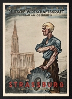 1941 'German Economic Power Reconstruction on the Upper Rhine Strasbourg 29 August to 21 September 1941', Propaganda Postcard, Third Reich Nazi Germany